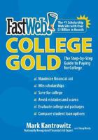 FastWeb College Gold: The Step-by-Step Guide to Paying for College 0061129585 Book Cover