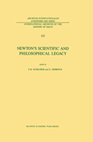 Newton's Scientific and Philosophical Legacy (International Archives of the History of Ideas / Archives internationales d'histoire des idées) 9024737230 Book Cover