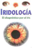 Iridologia/ Iridology (Spanish Edition) 9689120093 Book Cover