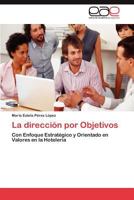 La Direccion Por Objetivos 3848476568 Book Cover