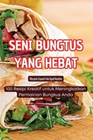 Seni Bungtus Yang Hebat (Malay Edition) 1835833926 Book Cover