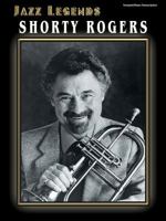 Jazz Legends: Shorty Rogers (Trumpet/Piano Transcription) 0757902235 Book Cover