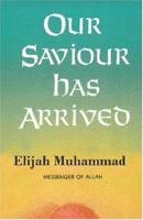 Our Saviour Has Arrived 1929594062 Book Cover