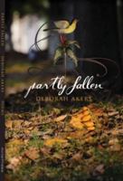 Partly Fallen 0989579913 Book Cover