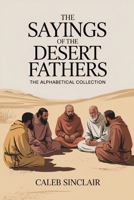 The Sayings of the Desert Fathers: The Alphabetical Collection 937123699X Book Cover