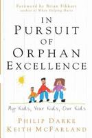 In Pursuit of Orphan Excellence 1625860099 Book Cover