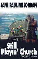 Still Playin' Church 0615615295 Book Cover