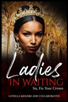 Ladies In Waiting 1667199099 Book Cover