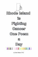 Rhode Island is Fighting Cancer One Poem a Day 195689425X Book Cover