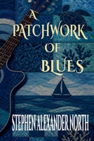 A Patchwork Of Blues (Florida Man Writes Poetry) B0HC52PVN7 Book Cover