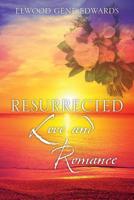 Resurrected Love & Romance 1977206018 Book Cover