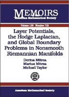 Layer Potentials, the Hodge Laplacian, and Global Boundary Problems in Nonsmooth Reimannian Manifolds (Memoirs of the American Mathematical Society) 082182659X Book Cover