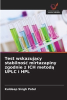 Test wskazujacy stabilnosc mirtazapiny zgodnie z ICH metoda UPLC i HPL (Polish Edition) 6209738915 Book Cover