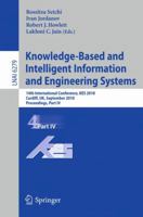 Knowledge-Based and Intelligent Information and Engineering Systems: 14th International Conference, KES 2010, Cardiff, UK, September 8-10, 2010, ... IV 3642153836 Book Cover