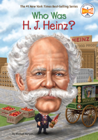 Who Was H. J. Heinz? 0448488655 Book Cover