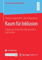 Raum F�r Inklusion: Schule ALS Lernort F�r Alle Gestalten Und Nutzen 3658326654 Book Cover