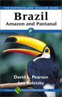 Brazil: Amazon & Pantanal (Travellers' Wildlife Guides)