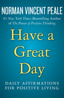 Have a Great Day - Every Day! 0800712250 Book Cover