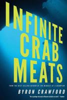 Infinite Crab Meats 1482516438 Book Cover