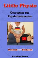Little Physio Deutsch - Türkisch 1493589792 Book Cover