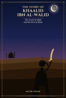 Sahaba Series: Khaalid ibn Al Walid B0HJ9YJ6JP Book Cover