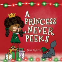 A Princess Never Peeks 1947891251 Book Cover