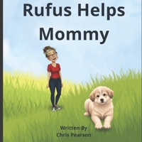 Rufus Helps Mommy B0GZBPN14B Book Cover
