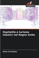 Ospitalità e turismo islamici nel Regno Unito (Italian Edition) 620990243X Book Cover