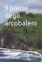 Il paese degli arcobaleni B08KTTLRCL Book Cover