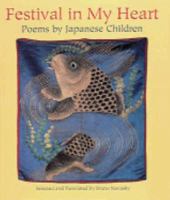 Festival in My Heart: Poems by Japanese Children 0810933144 Book Cover