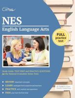 Nes English Language Arts Study Guide: Test Prep and Practice Questions for the National Evaluation Series Tests 1941759882 Book Cover