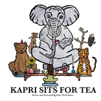Kapri Sits For Tea B0BNV574VD Book Cover