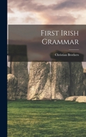 First Irish Grammar 101562782X Book Cover
