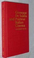 Giuseppe De Santis and Postwar Italian Cinema (Toronto Italian Studies) 0802007759 Book Cover