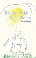 Return of the Drama Prince 1481782975 Book Cover