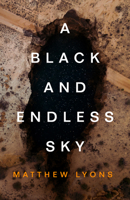 A Black and Endless Sky 1684427096 Book Cover