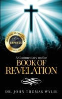 A Commentary on the Book of Revelation B0CYSZYX5Y Book Cover