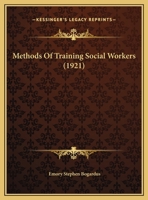 Methods of Training Social Workers 1359288848 Book Cover