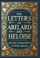The Letters of Abelard and Heloise (Collector's Edition) (Laminated Hardback with Jacket) 1998736709 Book Cover