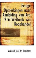 Eenige Opmerkingen naar Aanleiding van Art. 916 Wetboek van Koophandel 1113375485 Book Cover