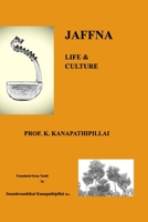Jaffna: LIFE and CULTURE 171563344X Book Cover