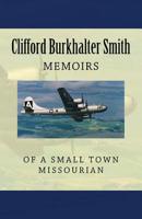 Memoirs of a Small Town Missourian 1466360801 Book Cover