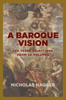 A Baroque Vision: 100 Verse Selections from 50 Volumes 1789045851 Book Cover