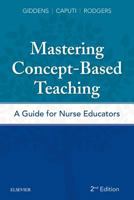 Mastering Concept-Based Teaching: A Guide for Nurse Educators 0323263305 Book Cover