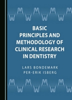 Basic Principles and Methodology of Clinical Research in Dentistry 1036405192 Book Cover