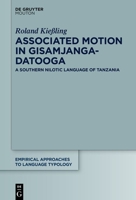 Associated Motion in Gisamjanga-Datooga: A Southern Nilotic Language of Tanzania 3119143855 Book Cover