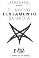 El Nuevo Testamento Satanista: El Libro de La Bestia 1092775420 Book Cover