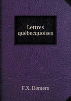 Lettres Quebecquoises 5518928785 Book Cover