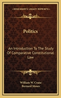 Politics: An Introduction to the Study of Comparative Constitutional Law 1240087020 Book Cover