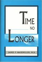 Time No Longer 0533130581 Book Cover